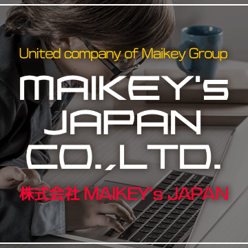 MAIKEY’s JAPAN CO.,LTD.